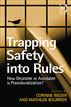 Trapping Safety into Rules