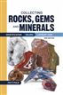Collecting Rocks, Gems and Minerals