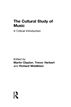 The Cultural Study of Music