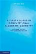 A First Course in Computational Algebraic Geometry
