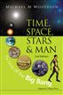 Time, Space, Stars and Man