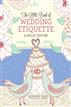 The Little Book of Wedding Etiquette