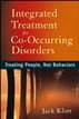 Integrated Treatment for Co-Occurring Disorders