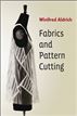 Fabrics and Pattern Cutting