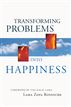Transforming Problems into Happiness