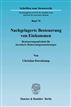 Nachgelagerte Besteuerung von Einkommen.