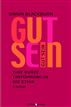 Gut sein.
