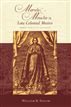 Marvels and Miracles in Late Colonial Mexico