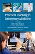 Practical Teaching in Emergency Medicine