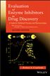 Evaluation of Enzyme Inhibitors in Drug Discovery