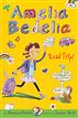 Amelia Bedelia Chapter Book #3: Amelia Bedelia Road Trip!