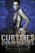 Curtsies & Conspiracies
