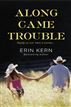 Along Came Trouble