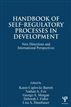 Handbook of Self-Regulatory Processes in Development