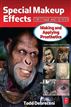 Special Makeup Effects for Stage and Screen