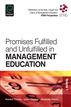 Promises Fulfilled and Unfulfilled in Management Education