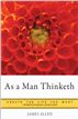 As a Man Thinketh