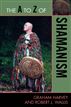 The A to Z of Shamanism