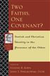 Two Faiths, One Covenant?