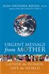 Urgent Message from Mother