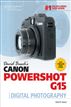 David Buschs Canon® PowerShot® G15 Guide to Digital Photography