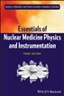 Essentials of Nuclear Medicine Physics and Instrumentation