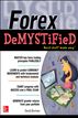 Forex DeMystified: A Self-Teaching Guide