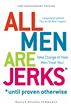 All Men Are Jerks - Until Proven Otherwise, 15th Anniversary Edition