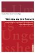 Wissen an der Grenze