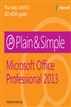 Microsoft Office Professional 2013 Plain & Simple