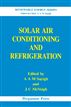 Solar Air Conditioning and Refrigeration