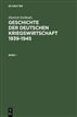 Geschichte der deutschen Kriegswirtschaft 1939-1945