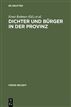 Dichter und Bürger in der Provinz