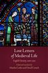 Lost Letters of Medieval Life