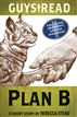 Guys Read: Plan B