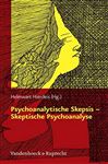 Psychoanalytische Skepsis - Skeptische Psychoanalyse
