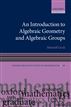 An Introduction to Algebraic Geometry and Algebraic Groups
