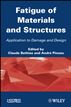 Fatigue of Materials and Structures