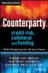 Counterparty Credit Risk, Collateral and Funding