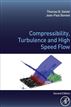 Compressibility, Turbulence and High Speed Flow