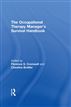 The Occupational Therapy Managers' Survival Handbook