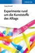 Experimente rund um die Kunststoffe des Alltags