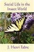 Social Life in the Insect World