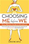 Choosing ME Before WE