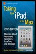 Taking Your iPad to the Max, iOS 5 Edition