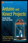 If you've done some Arduino tinkering and wondered how you could incorporate the Kinector the other way aroundthen this book is for you. The authors of  Arduino and Kinect Projects  will show you how to create 10 amazing, creative projects, from simple to complex. You'll also find out how to incorporate Processing in your project designa language very similar to the Arduino language.     The ten projects are carefully designed to build on your skills at every step. Starting with the Arduino and Kinect equivalent of "Hello, World," the authors will take you through a diverse range of projects that showcasethe huge range of possibilities that open up when Kinect and Arduino are combined.        Gesture-based Remote Control. Control devices an