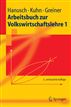 Arbeitsbuch zur Volkswirtschaftslehre 1