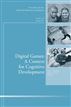 Digital Games: A Context for Cognitive Development