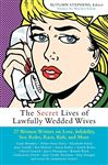 The Secret Lives of Lawfully Wedded Wives