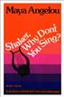 Shaker, Why Don't You Sing?